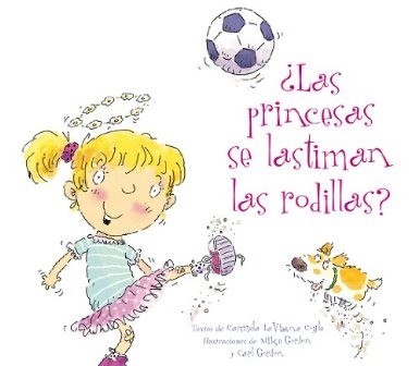 Cover for ¿Las princesas se lastiman las rodillas?