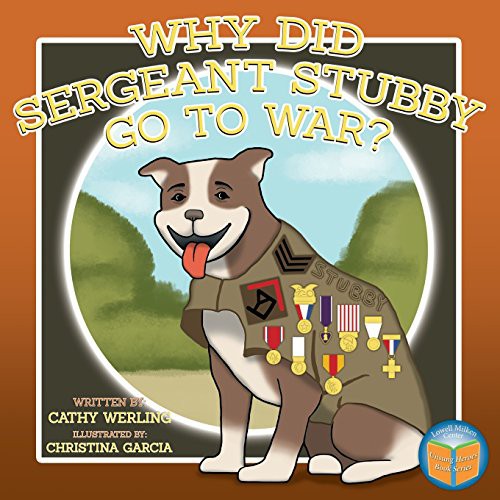 Cover for Why Did Sergeant Stubby Go to War?