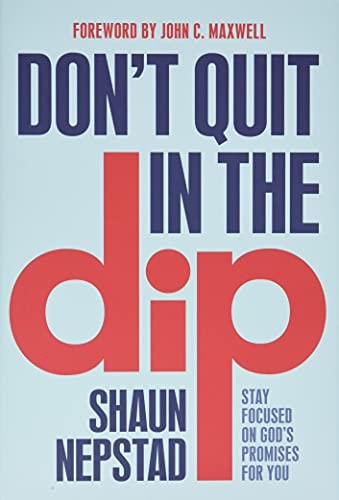 Cover for Don't Quit in the Dip