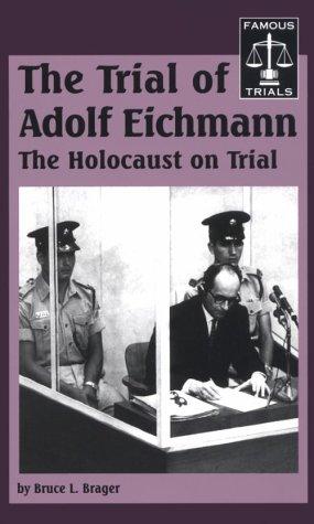 Cover for Famous Trials - The Trial of Adolf Eichmann (Famous Trials)