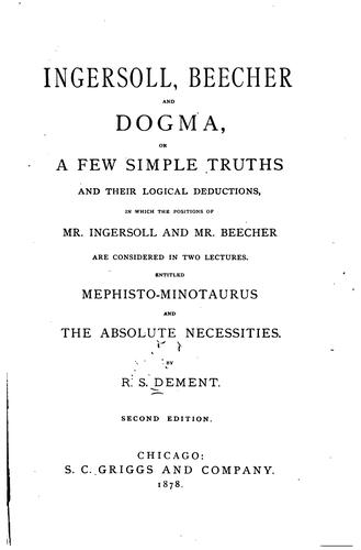 Cover for Ingersoll, Beecher, and dogma ...