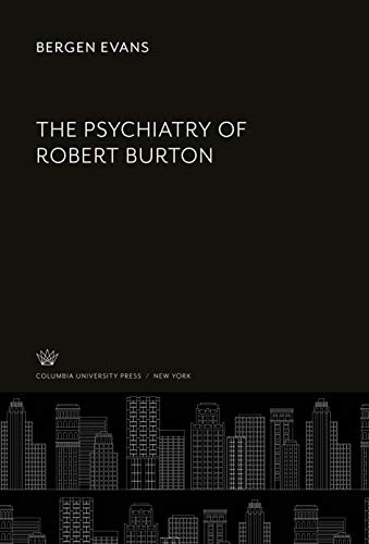 Cover for The Psychiatry of Robert Burton