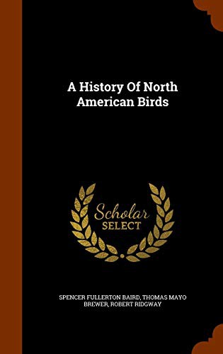 Cover for A History Of North American Birds