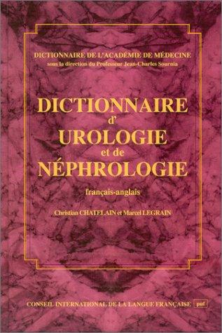 Cover for Dictionnaire d'urologie et de néphrologie, édition bilingue (français/anglais)