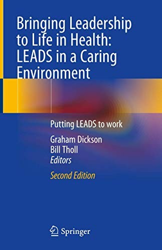 Cover for Bringing Leadership to Life in Health : LEADS in a Caring Environment