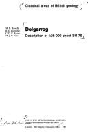 Cover for Dolgarrog:  description of 1:25 000 sheet SH 76, by M.F. Howells [and others]