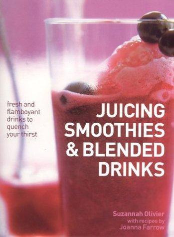 Cover for Juicing, Smoothies & Blended Drinks