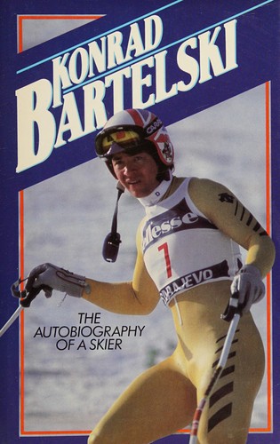 Cover for Konrad Bartelski, the autobiography of a skier