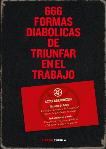 Cover for 666 formas diabólicas de triunfar en el trabajo