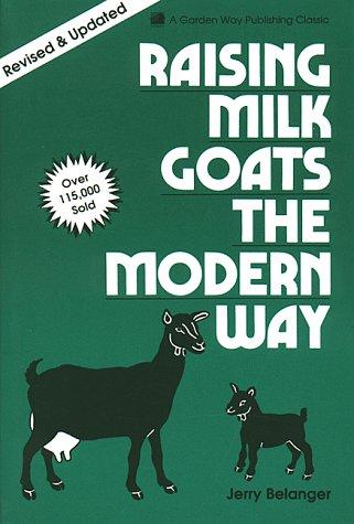 Cover for Raising milk goats the modern way