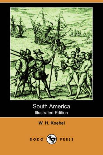 Cover for South America (Illustrated Edition) (Dodo Press)