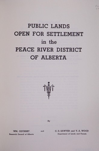 Cover for Public lands open for settlement in the Peace River district of Alberta