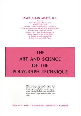 Cover for The art and science of the polygraph technique