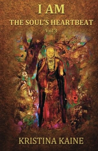 Cover for I AM the Soul's Heartbeat Volume 3
