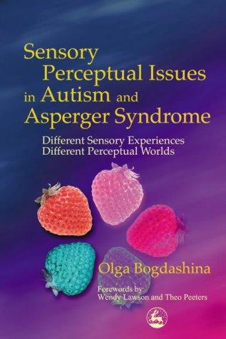 Cover for Sensory Perceptual Issues in Autism and Asperger Syndrome