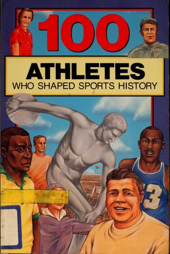 Cover for 100 athletes who shaped sports history