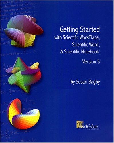 Cover for Getting Started with Scientific WorkPlace®, Scientific Word®, and Scientific Notebook®, Version 5