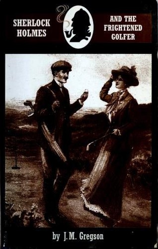 Cover for Sherlock Holmes and the Frightened Golfer