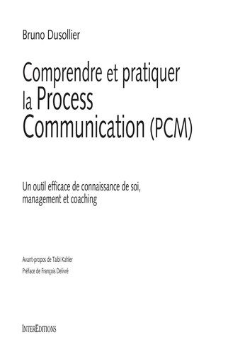 Cover for Comprendre et pratiquer la Process communication (PCM)