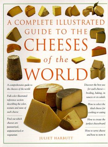 Cover for A Complete Illustrated Guide to the Cheese of the World