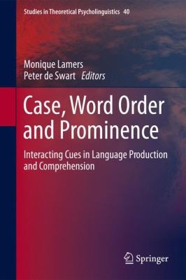 Cover for Case Word Order and Prominence
            
                Studies in Theoretical Psycholinguistics