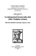 Cover for Le sistemazioni forensi nelle citta della Cisalpina romana