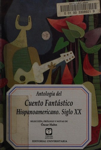 Cover for Antología del cuento fantástico hispanoamericano siglo XX
