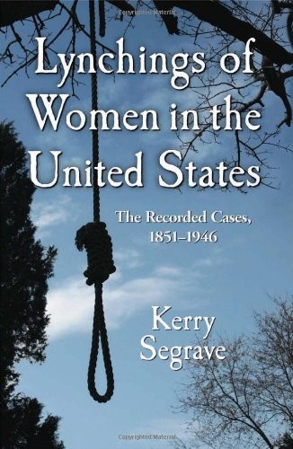 Cover for Lynchings of Women in the United States