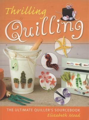 Cover for Thrilling Quilling The Ultimate Quillers Sourcebook
