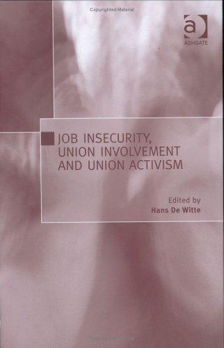 Cover for Job Insecurity, Union Involvement And Union Activism