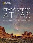 Cover for National Geographic Stargazer's Atlas