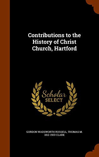 Cover for Contributions to the History of Christ Church, Hartford