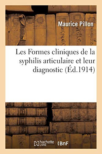 Cover for Les Formes cliniques de la syphilis articulaire