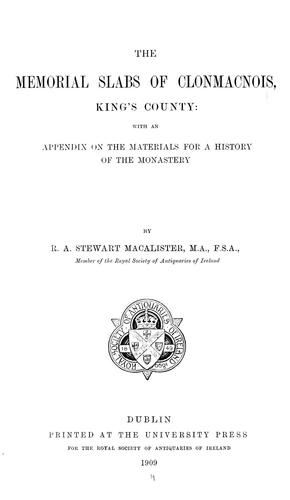 Cover for The memorial slabs of Clonmacnois, King's County