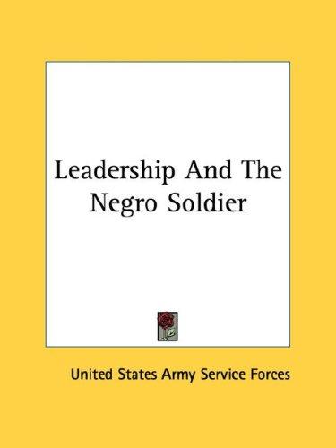 Cover for Leadership And The Negro Soldier