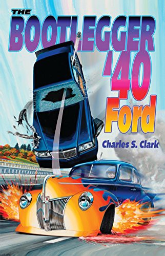 Cover for The Bootlegger '40 Ford