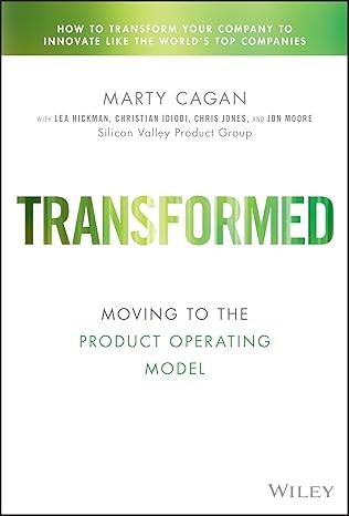 Cover for Transformed: Moving to the Product Operating Model