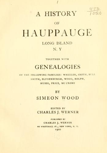 Cover for A history of Hauppauge, Long Island, N. Y.