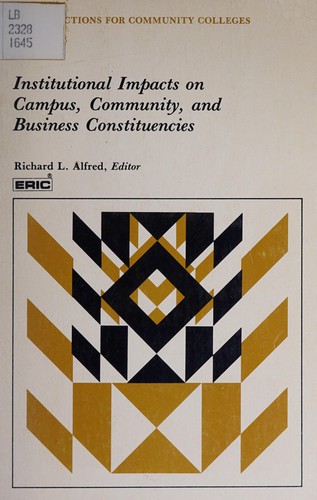 Cover for Institutional Impacts on Campus, Community, and Business Constituencies (Jossey Bass Higher & Adult Education Series)