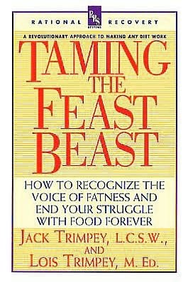 Cover for Taming the Feast Beast (Rational Recovery Systems)
