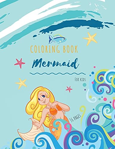 Cover for Mermaid Coloring Book : Mermaid Coloring Book for Kids : Mermaids Coloring Book for Kids 34 Big, Simple and Fun Designs