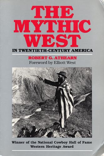 Cover for The mythic West in twentieth-century America