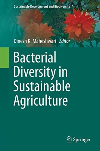 Cover for Bacterial Diversity in Sustainable Agriculture (Sustainable Development and Biodiversity Book 1)