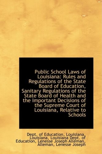 Cover for Public School Laws of Louisiana: Rules and Regulations of the State Board of Education, Sanitary Reg
