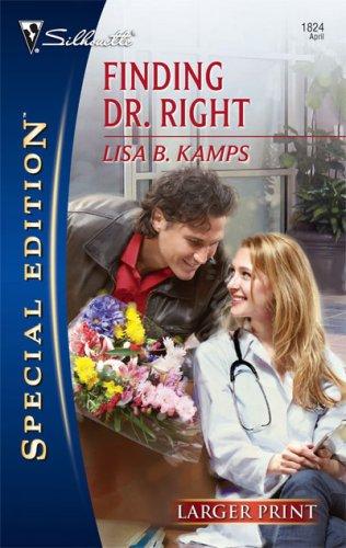 Cover for Finding Dr. Right (Larger Print Special Edition)