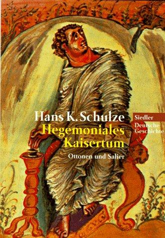 Cover for Hegemoniales Kaisertum. Ottonen und Salier.