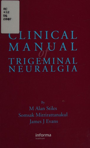 Cover for CLINICAL MANUAL OF TRIGEMINAL NEURALGIA.
