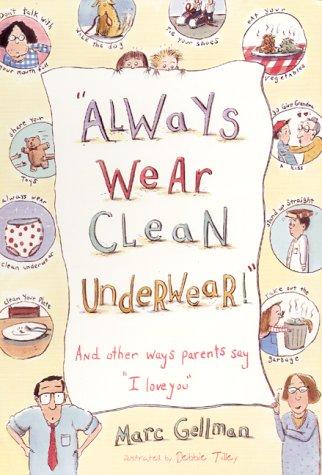 Cover for "Always Wear Clean Underwear!"