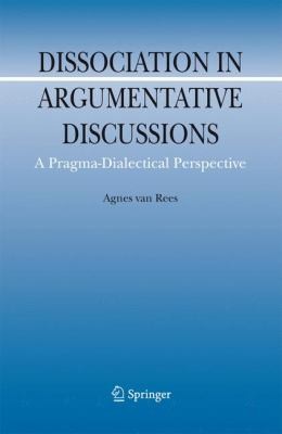 Cover for Dissociation In Argumentative Discussions A Pragmadialectical Perspective