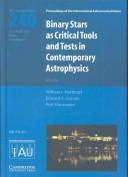 Cover for Binary Stars as Critical Tools and Tests in Contemporary Astrophysics (IAU S240) (Proceedings of the International Astronomical Union Symposia and Colloquia)